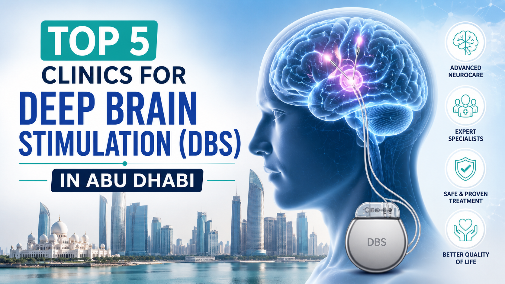 Top 5 Clinics for Deep Brain Stimulation (DBS) in Abu Dhabi: Comprehensive Patient Guide